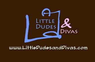 Little Dudes and Divas