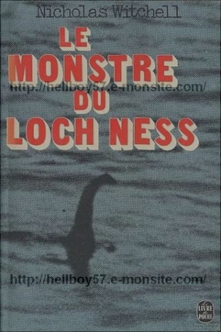 Cryptozoologie cryptozoology scotland ecosse book livre Le monstre du Loch Ness Nicholas Witchell 1977 the loch ness story 1974 Pierre Belfond apparition témoignages photographies vidéos preuves évidences mystère forum